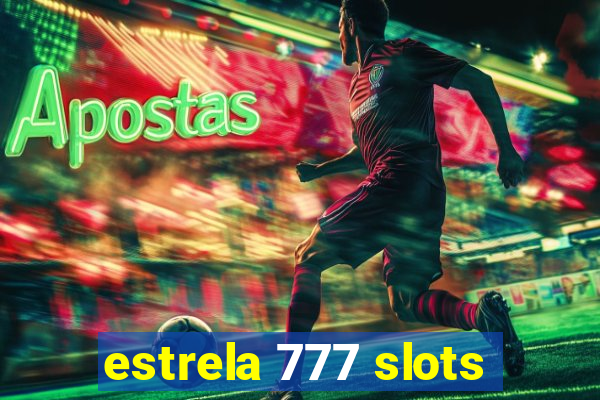 estrela 777 slots